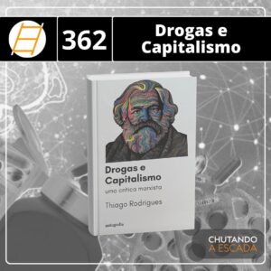 Drogas e capitalismo